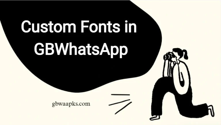How Custom Fonts in GBWhatsApp Affect Conversation Tone