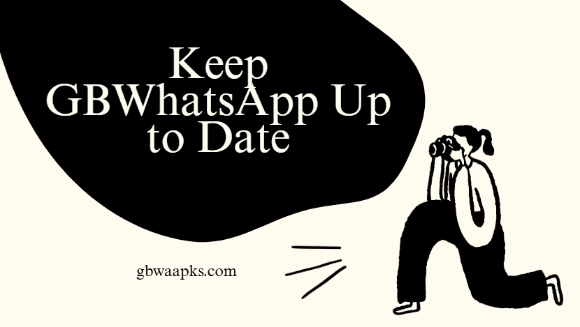 keep gbwhatsapp up to date